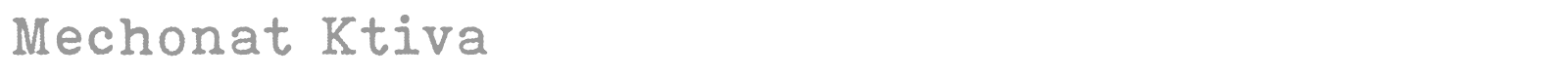 Mechonat Ktiva font preview